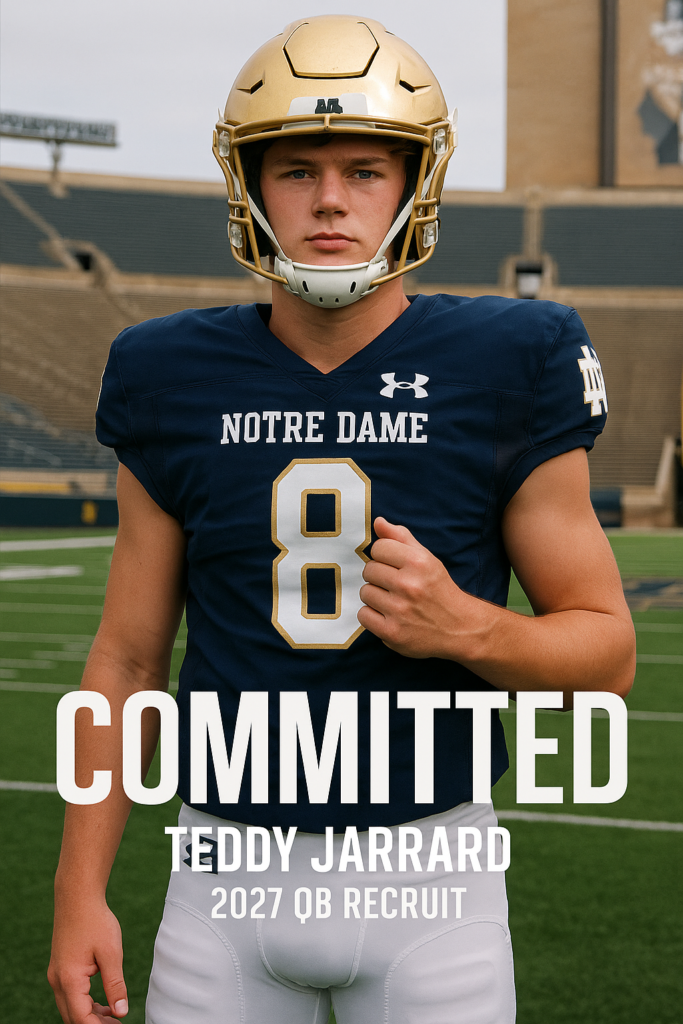 Notre Dame football lands pledge from 2027 QB recruit Teddy Jarrard…..
