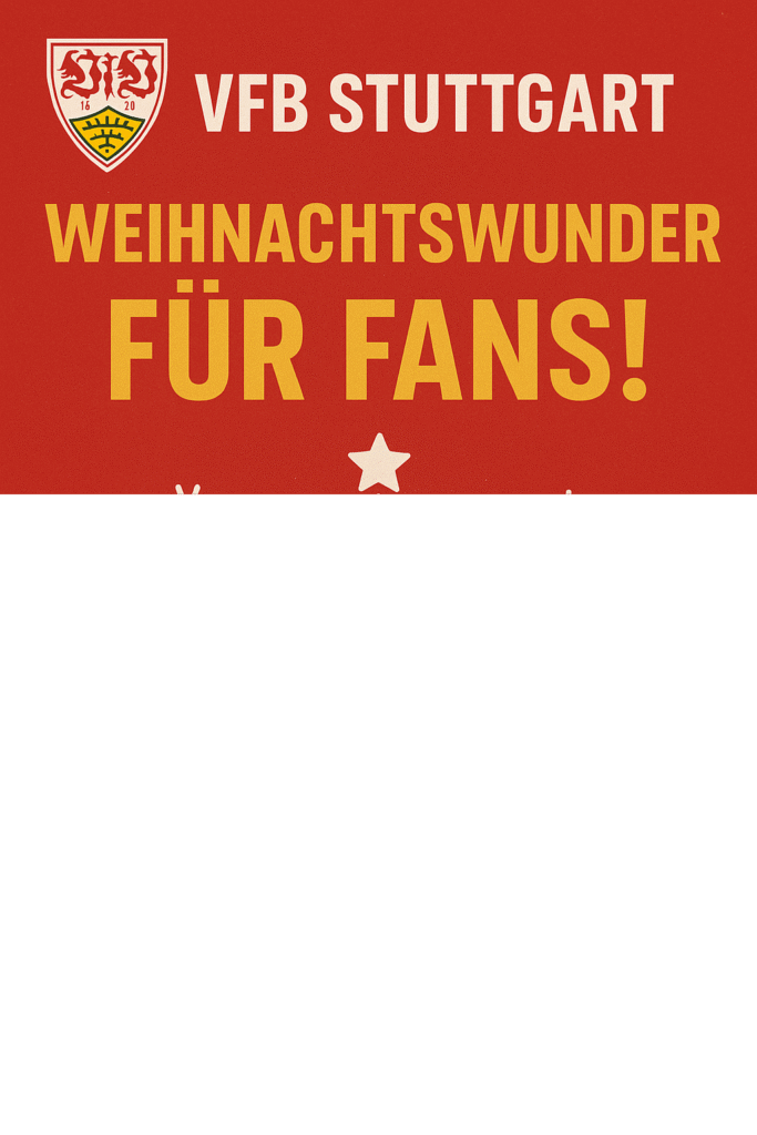 Weihnachtswunder für Fans! VfB Stuttgart senkt Ticketpreise um 50% – ein Danke an die lOterlichen Fans!