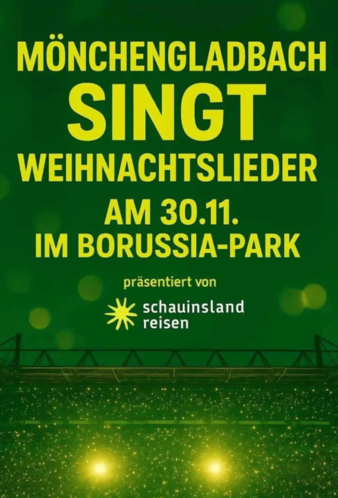 ✨❄️ WEIHNACHTSZAUBER IM BORUSSIA-PARK – EIN ABEND VOLLER GÄNSEHAUT ❄️✨ Am 30. November verwandelt sich der BORUSSIA-PARK in ein magisches Winterwunderland! Bei „Mönchengladbach singt Weihnachtslieder“ erleben Fans, Familien und die ganze Borussia-Gemeinde einen unvergesslichen Abend voller Lichterglanz, Emotionen und festlicher Wärme. Präsentiert von schauinsland-reisen, verschmelzen Fußball, Gemeinschaft und Weihnachtsstimmung zu einem einzigartigen Erlebnis, das Herzen berührt und Erinnerungen schafft. Ein Wintermärchen – mitten in Mönchengladbach.