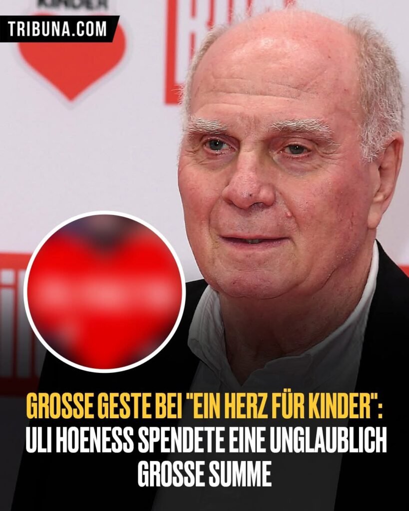 Große Geste bei “Ein Herz für Kinder”: Uli Hoeneß spendet sechsstelligen Betrag