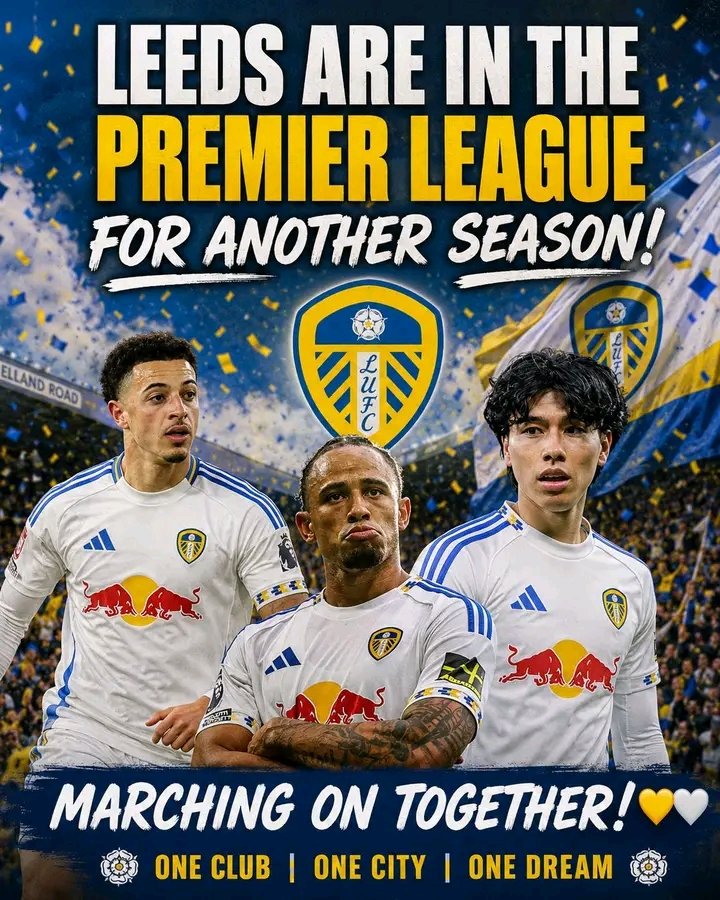 Leeds United defy the odds and silence doubters as they secure their place in the Premier League for another thrilling season, proving resilience, unity, and passion still define the beautiful game—marching on together with fearless determination, unwavering belief, and a squad built on grit, pride, and loyalty, as one club, one city, and one dream rise above pressure, criticism, and chaos to show football still belongs to those who fight for every single moment