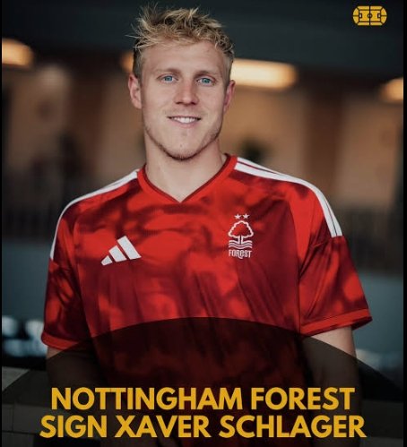 Nottingham Forest confirmed transfers in: Summer 2026 Xaver Schlager CM | Free from RB Leipzig….